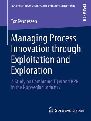 cover image of Managing Process Innovation through Exploitation and Exploration